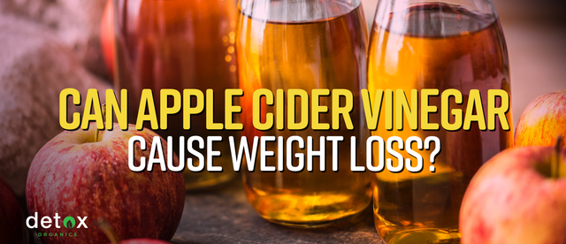 Can Apple Cider Vinegar Cause Weight Loss? (Other ACV Benefits)